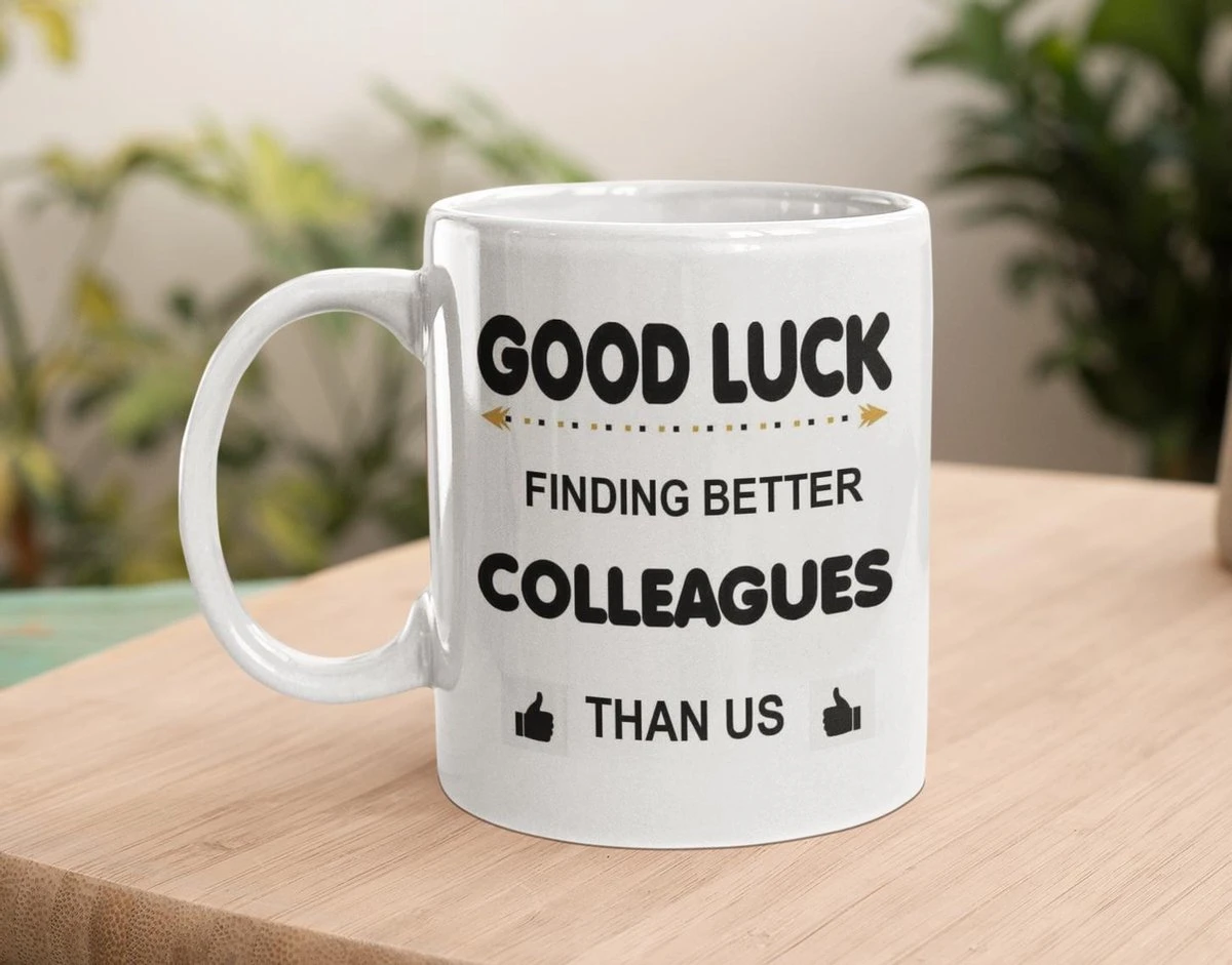 Mok - GOOD LUCK FINDING BETTER COLLEAGUES THAN US-cadeau-kado Mok Voor Collega-afscheid-nieuwe Baan 2 Mok - GOOD LUCK FINDING BETTER COLLEAGUES THAN US-cadeau-kado Mok Voor Collega-afscheid-nieuwe Baan - Afbeelding 2